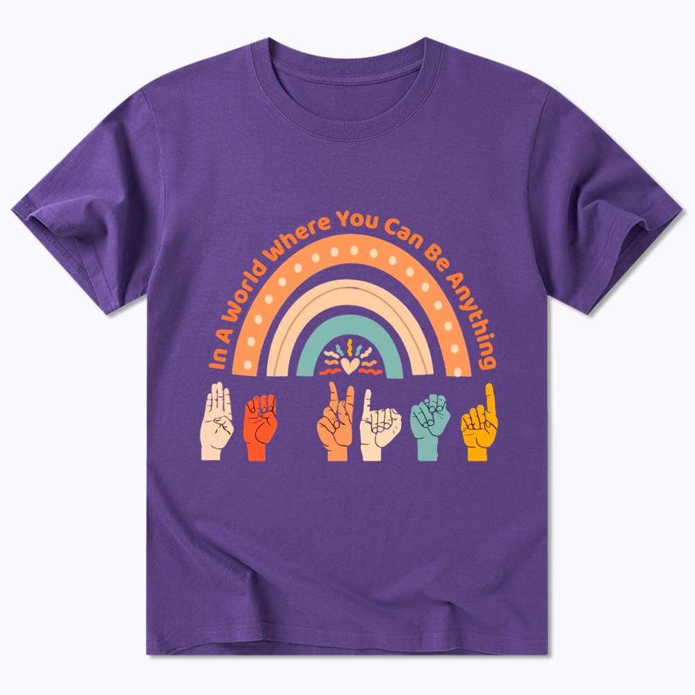 Be Kind In A World Where You Can Be Anything Classic T-Shirt