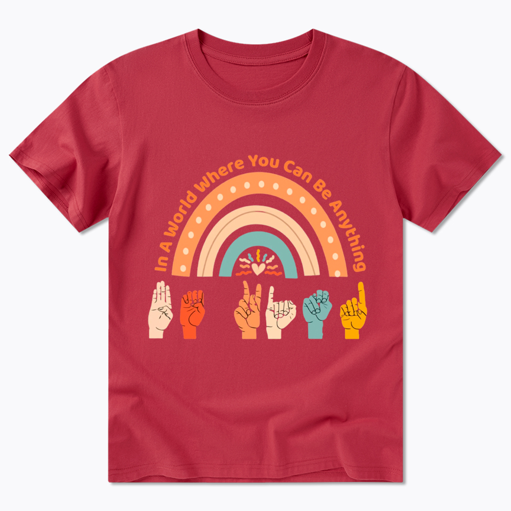 Be Kind In A World Where You Can Be Anything Classic T-Shirt
