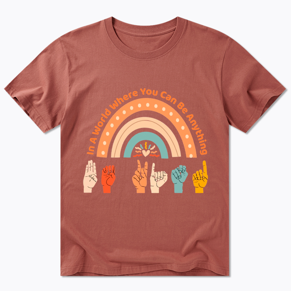 Be Kind In A World Where You Can Be Anything Classic T-Shirt