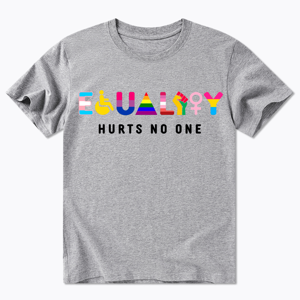 Equality Hurts No One Classic T-Shirt