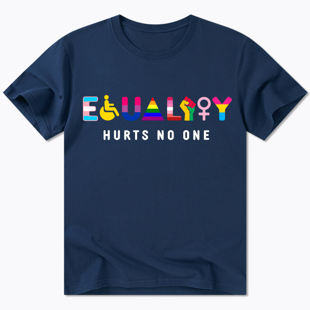 Equality Hurts No One Classic T-Shirt