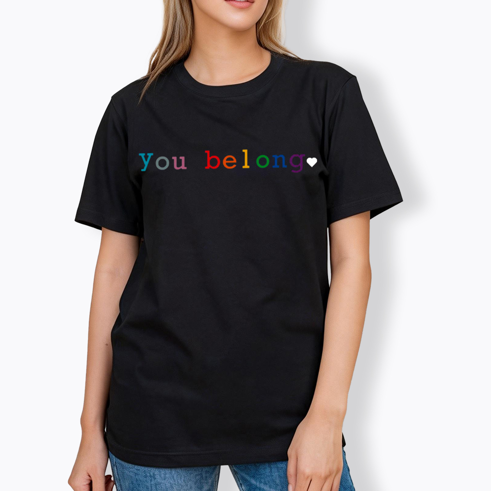 You Belong Pride Month Classic T-Shirt