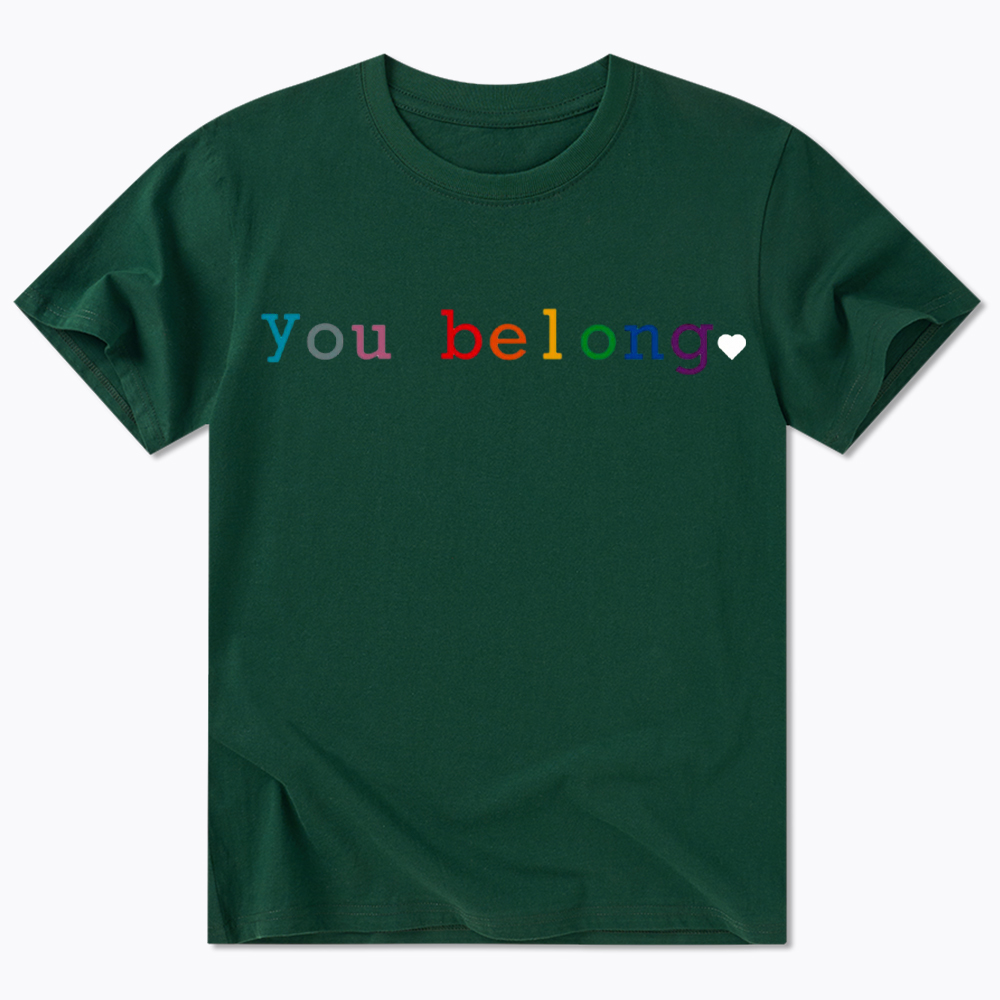 You Belong Pride Month Classic T-Shirt