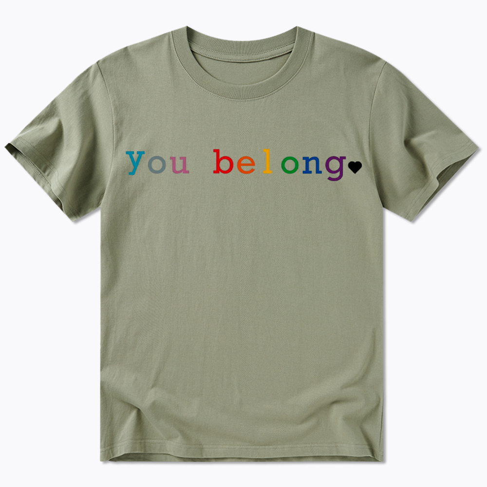 You Belong Pride Month Classic T-Shirt