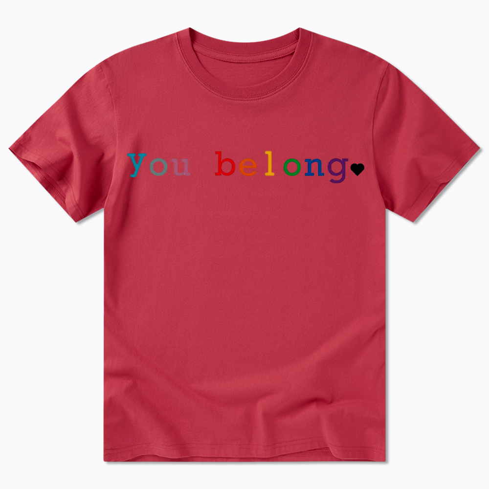 You Belong Pride Month Classic T-Shirt
