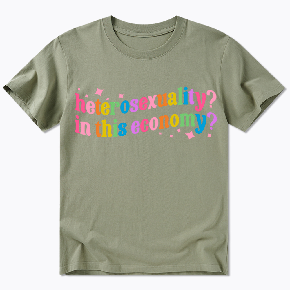 Heterosexuality in This Economy Classic T-Shirt
