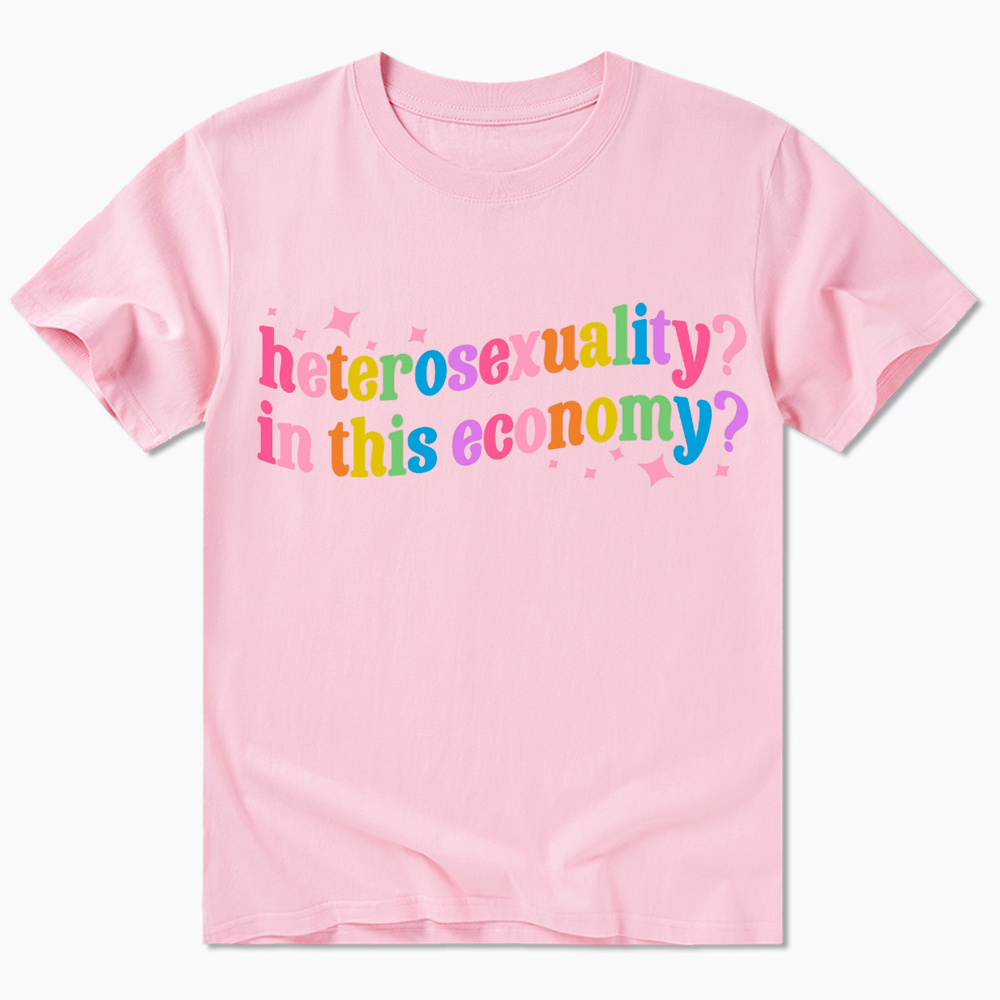 Heterosexuality in This Economy Classic T-Shirt