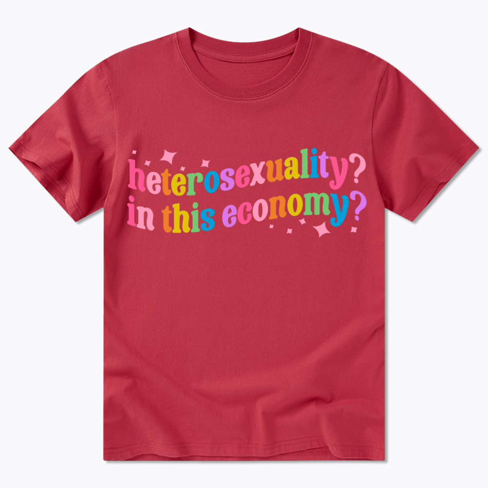 Heterosexuality in This Economy Classic T-Shirt
