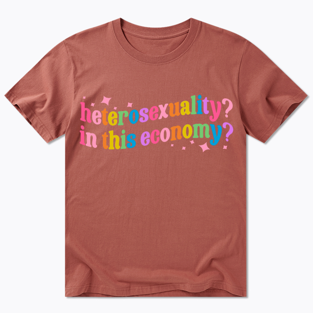 Heterosexuality in This Economy Classic T-Shirt