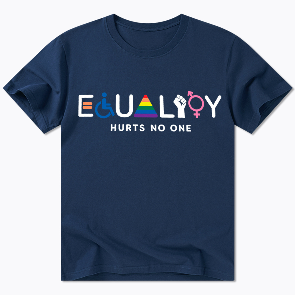 Equality Hurts No Ones Classic T-Shirt