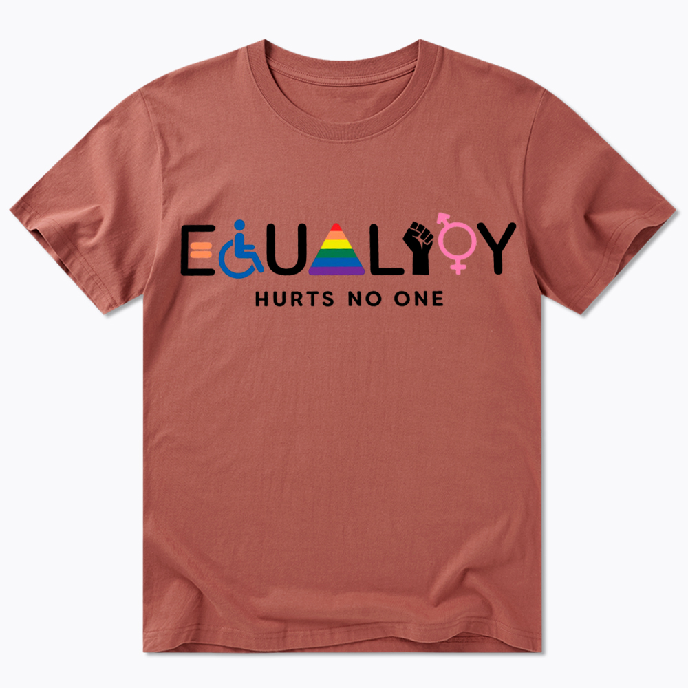 Equality Hurts No Ones Classic T-Shirt