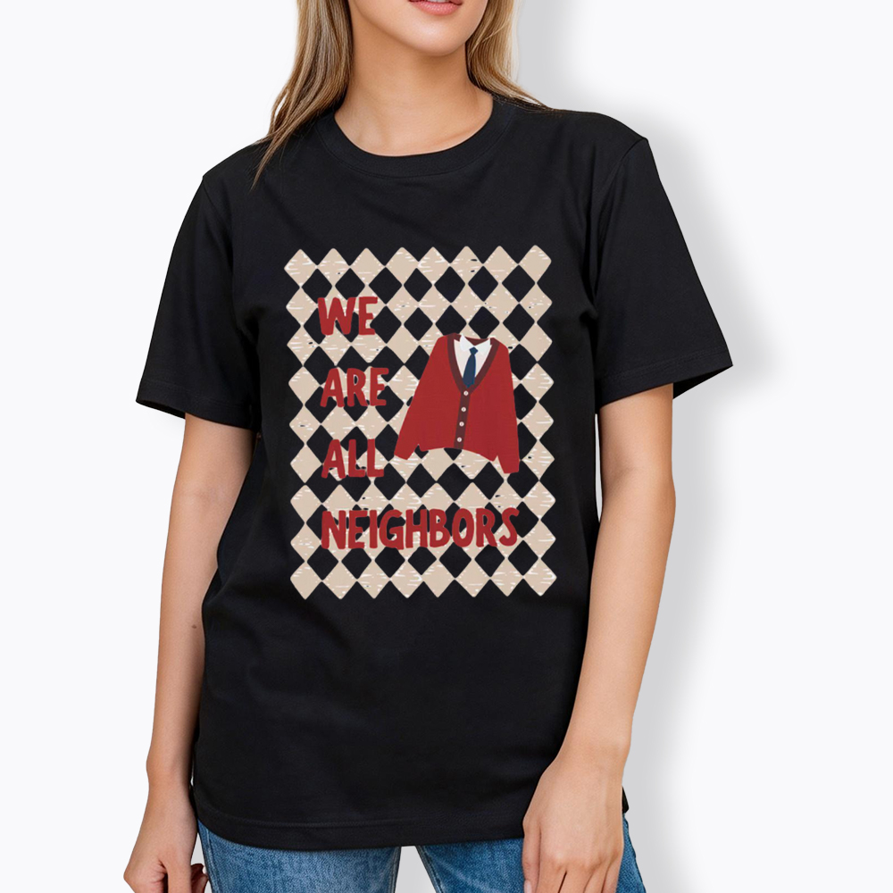 We Are All Neighbors Classic T-Shirt