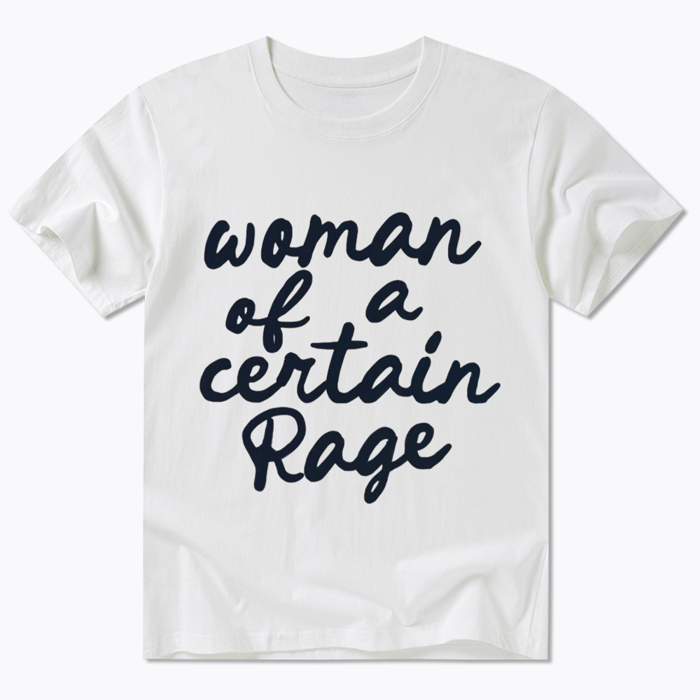 Woman of a Certain Rage Classic T-Shirt