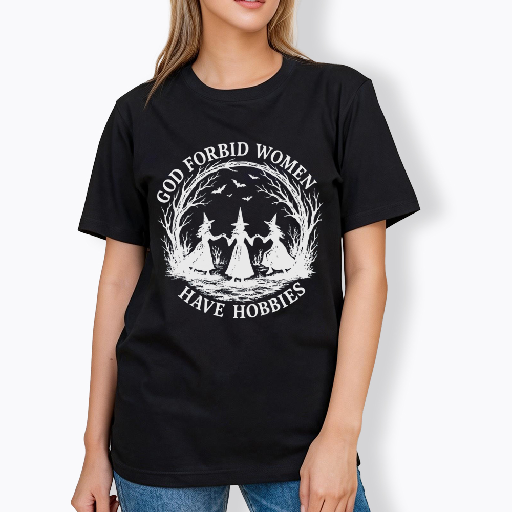 God Forbid Women Have Hobbies Funny Witchy Feminist Classic T-Shirt