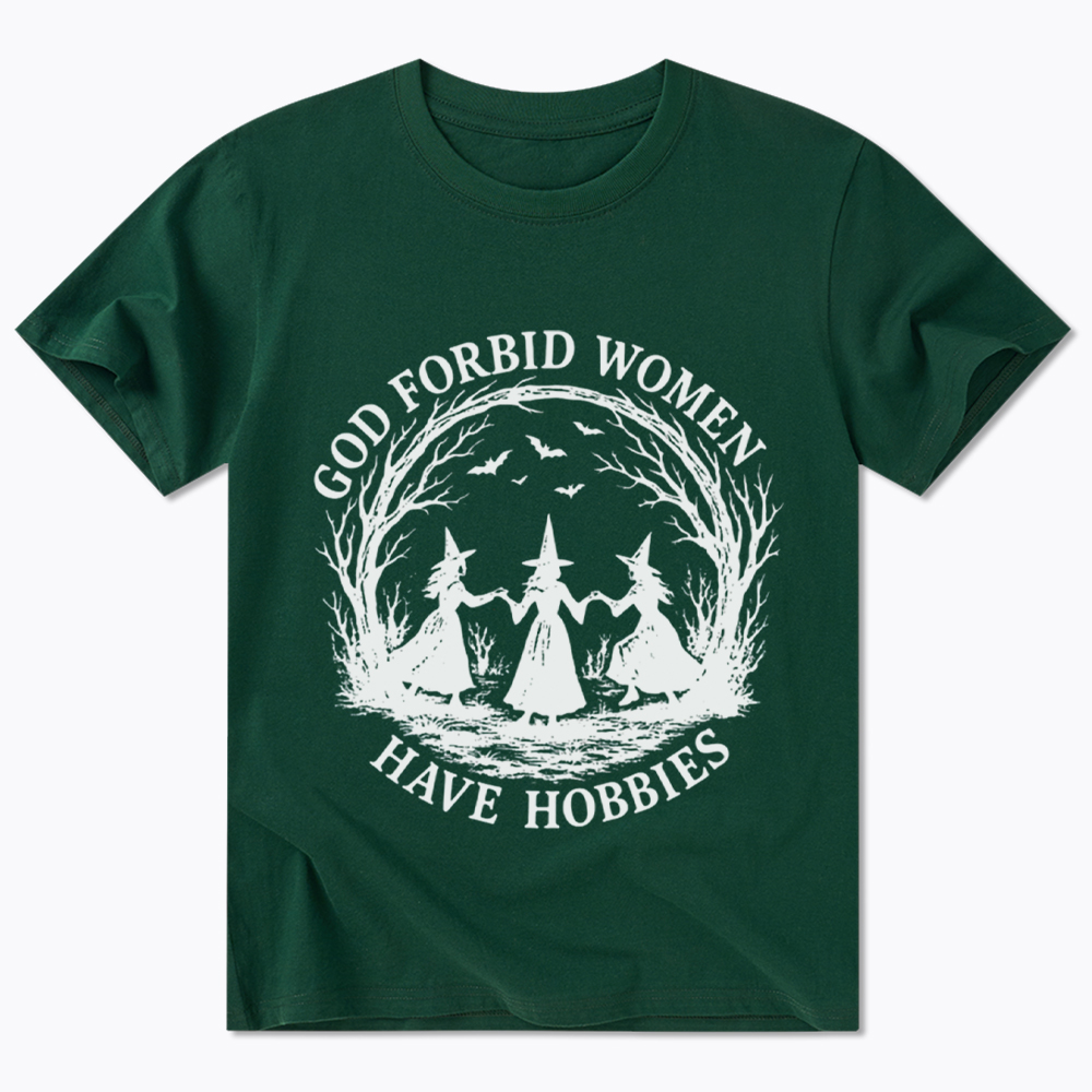 God Forbid Women Have Hobbies Funny Witchy Feminist Classic T-Shirt