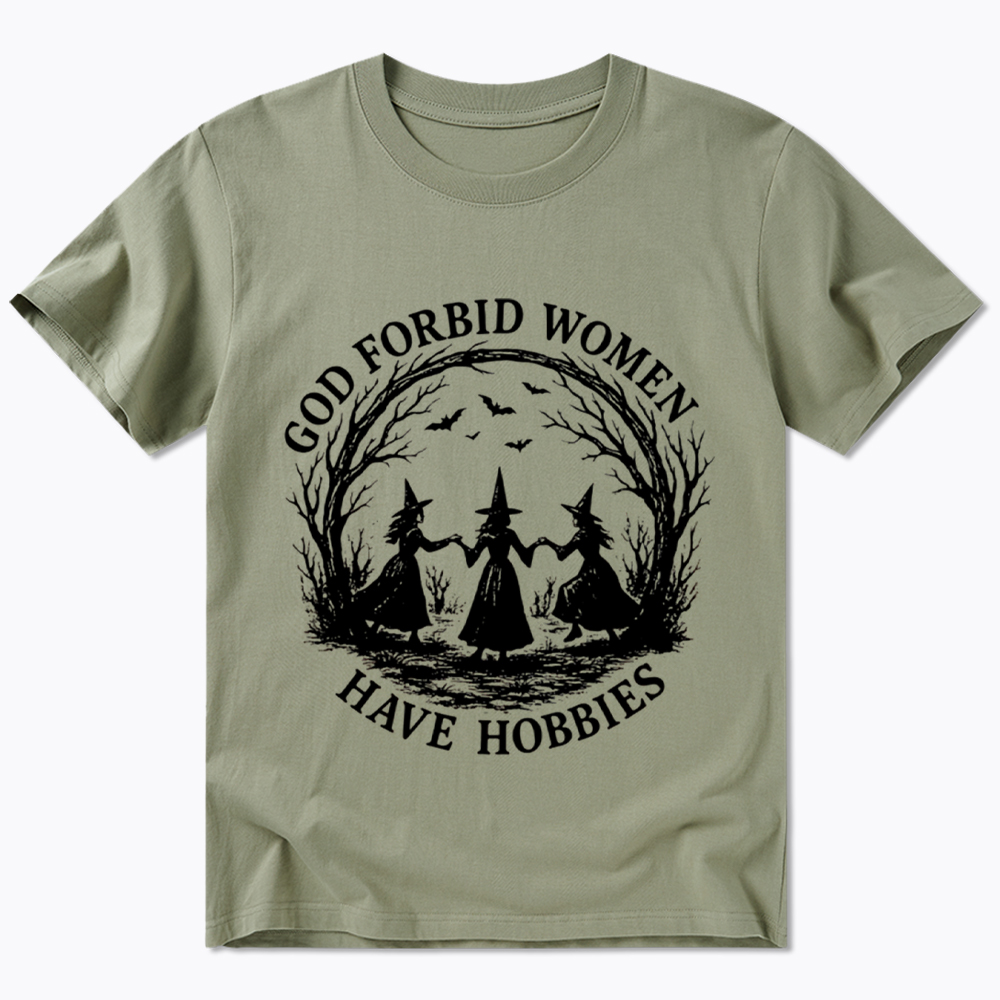 God Forbid Women Have Hobbies Funny Witchy Feminist Classic T-Shirt