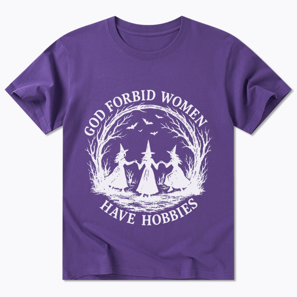 God Forbid Women Have Hobbies Funny Witchy Feminist Classic T-Shirt