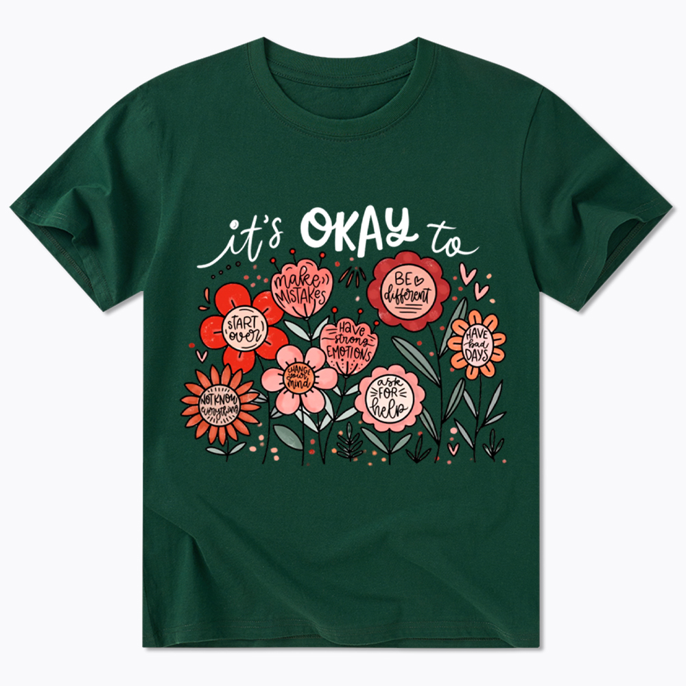 It's Okay Floral Mental Health Motivational Classic T-Shirt