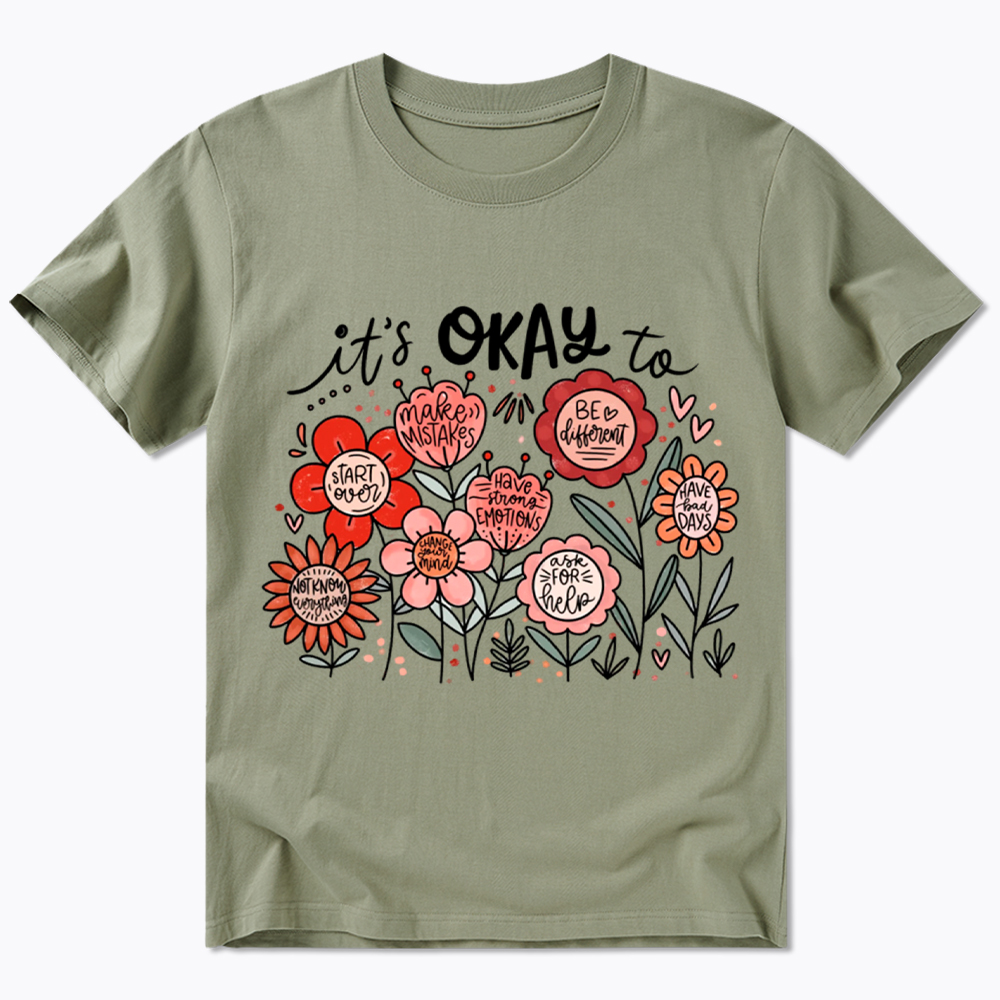 It's Okay Floral Mental Health Motivational Classic T-Shirt