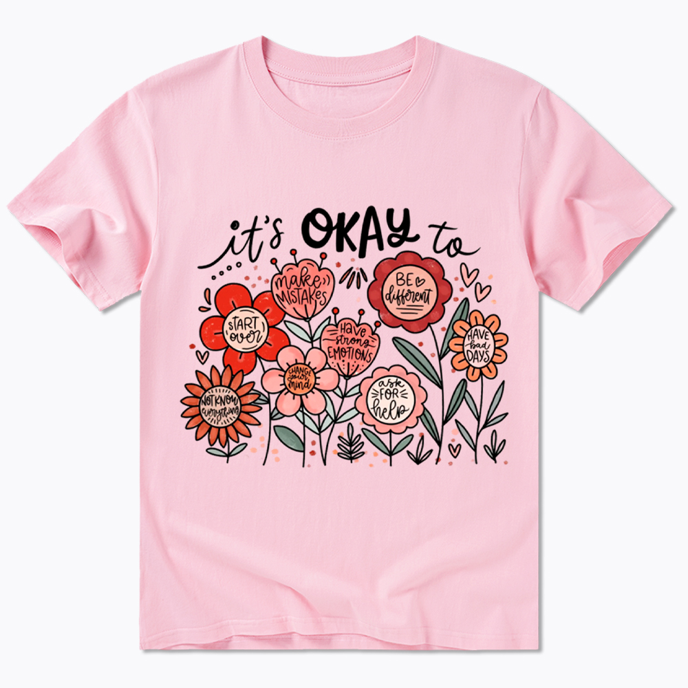 It's Okay Floral Mental Health Motivational Classic T-Shirt