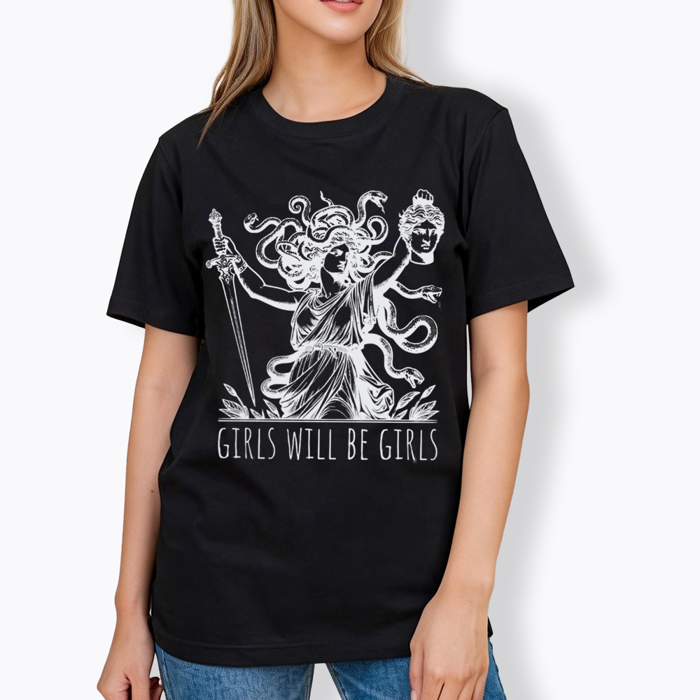 Girls Will Be Girls Classic T-Shirt