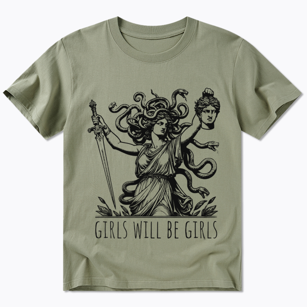 Girls Will Be Girls Classic T-Shirt