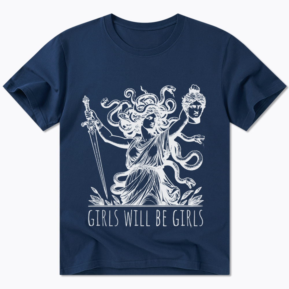 Girls Will Be Girls Classic T-Shirt