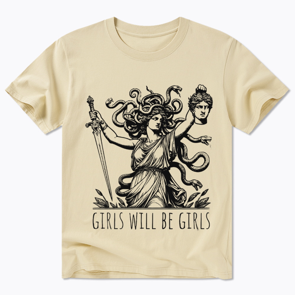 Girls Will Be Girls Classic T-Shirt