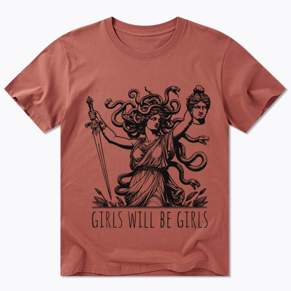 Girls Will Be Girls Classic T-Shirt