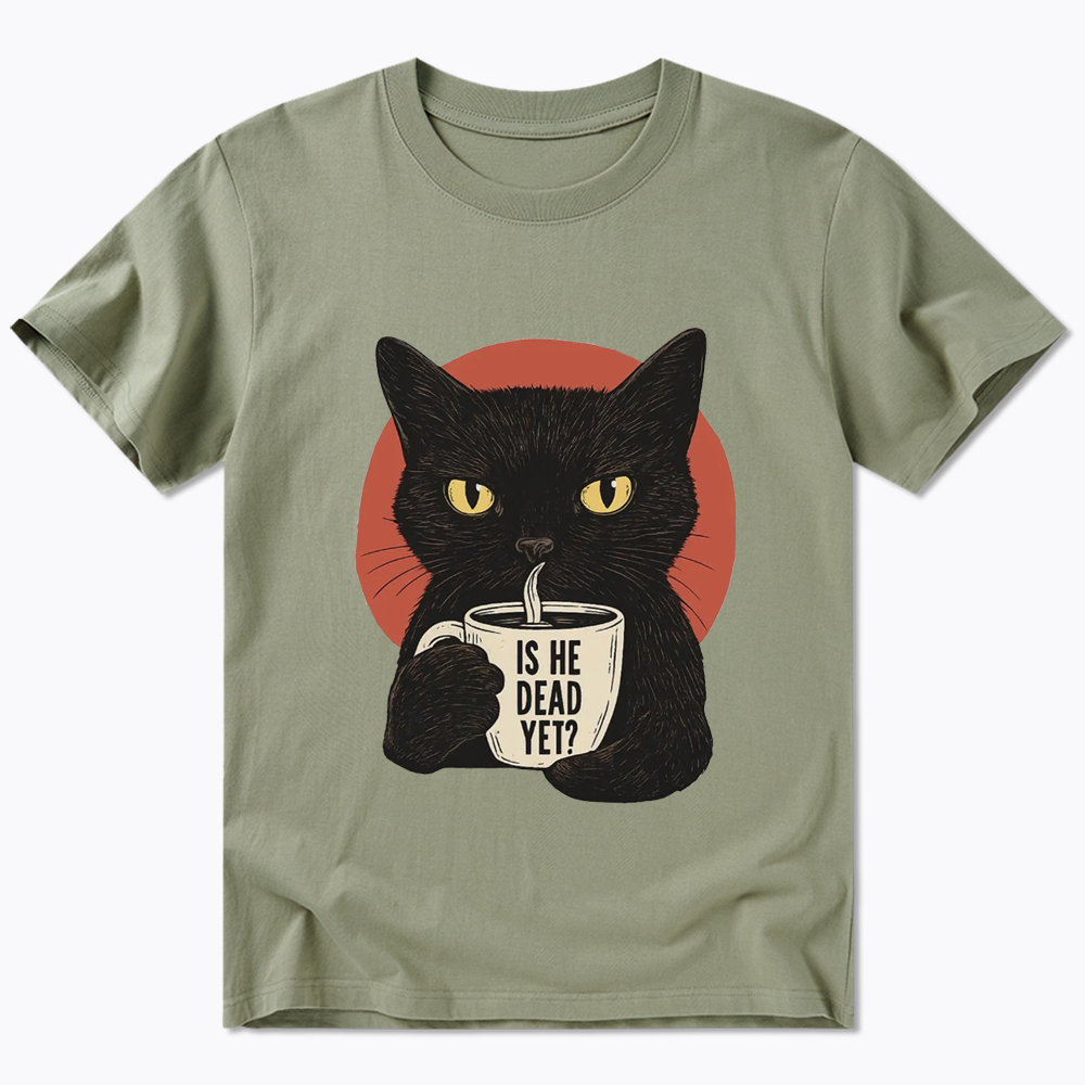 Is He Dead Yet Classic T-Shirt