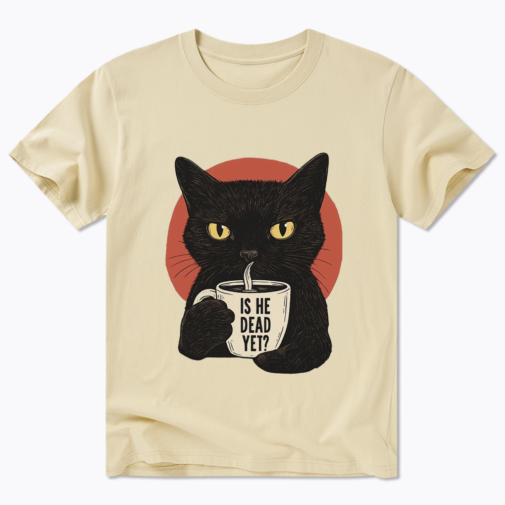 Is He Dead Yet Classic T-Shirt