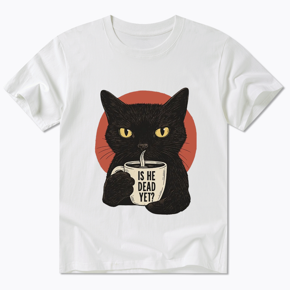 Is He Dead Yet Classic T-Shirt