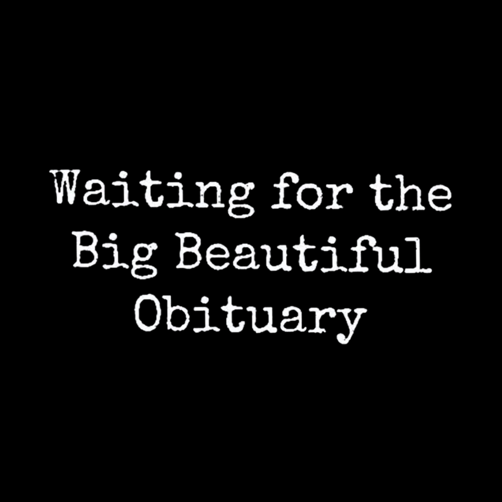 Waiting for Big Beautiful Obituary Classic T-Shirt