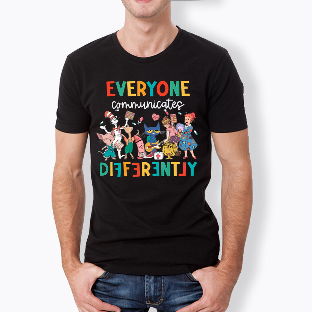 Everyone Communicates Differently Classic T-Shirt
