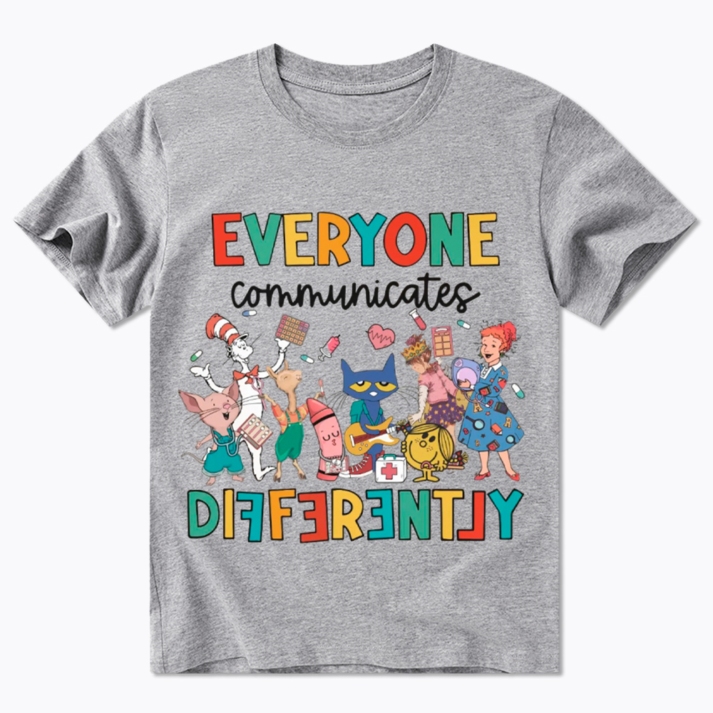 Everyone Communicates Differently Classic T-Shirt