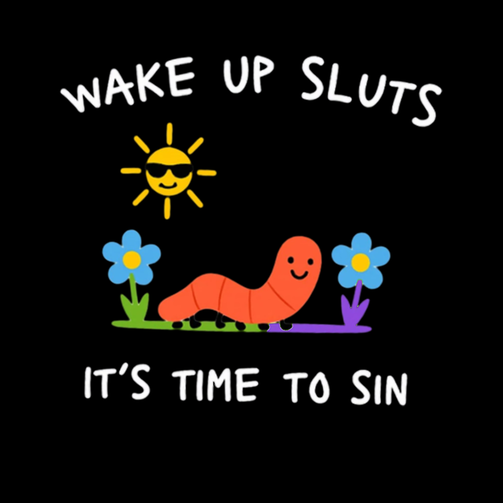 Wake Up Sluts Classic T-Shirt