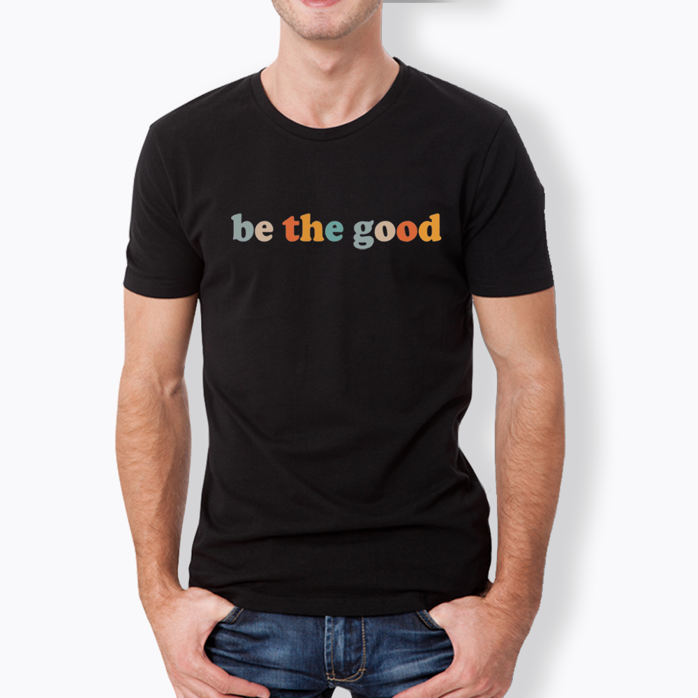 Be The Good Classic T-Shirt