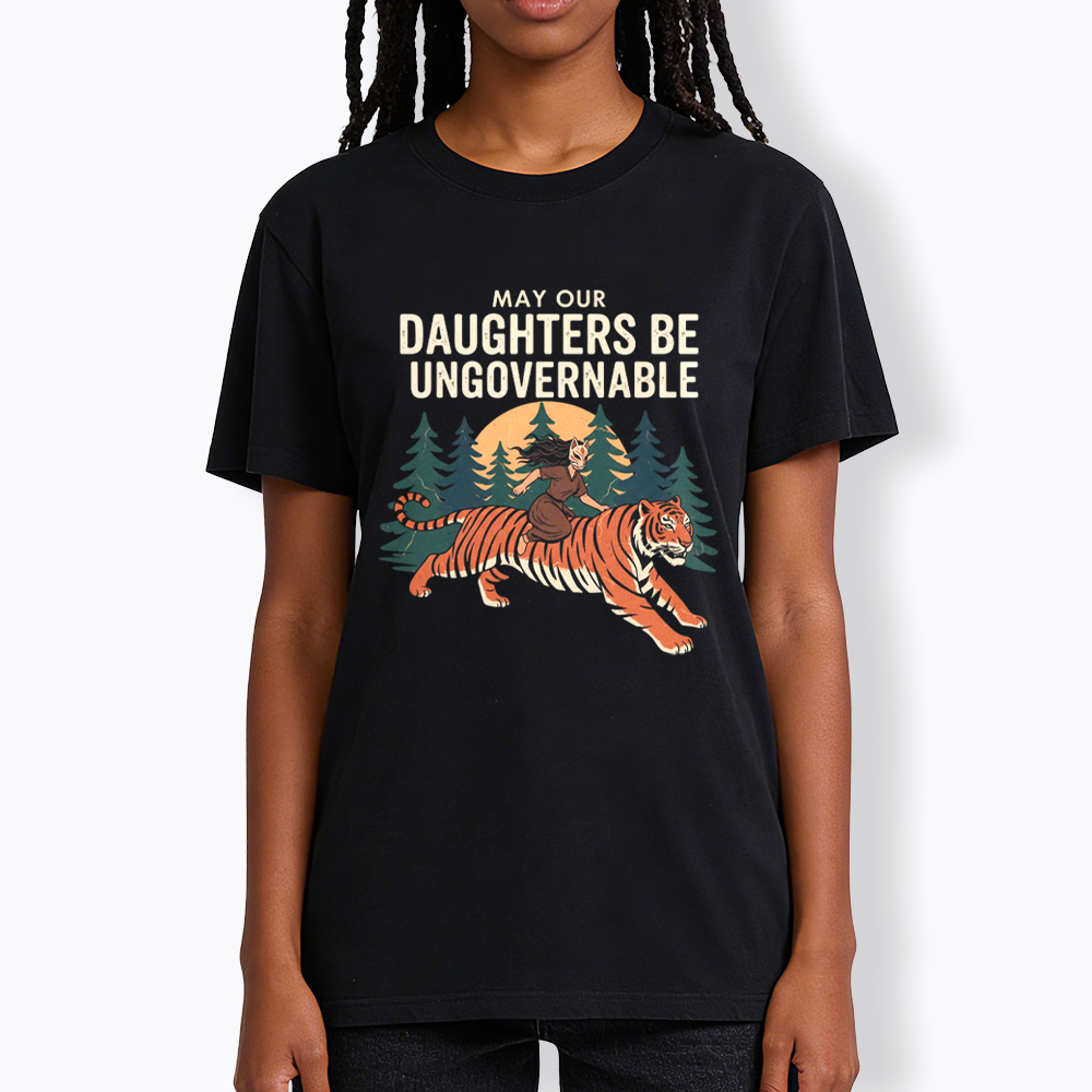May Our Daughters Be Ungovernable Classic T-Shirt