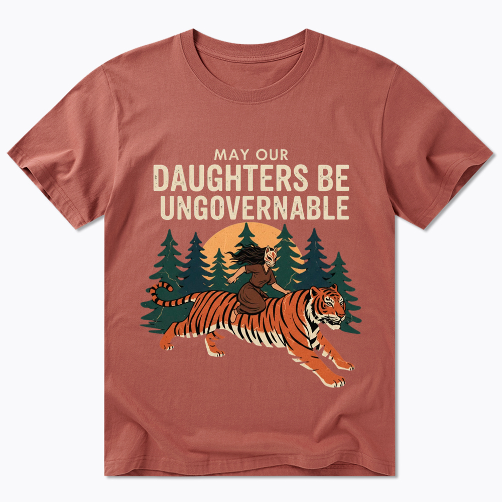 May Our Daughters Be Ungovernable Classic T-Shirt