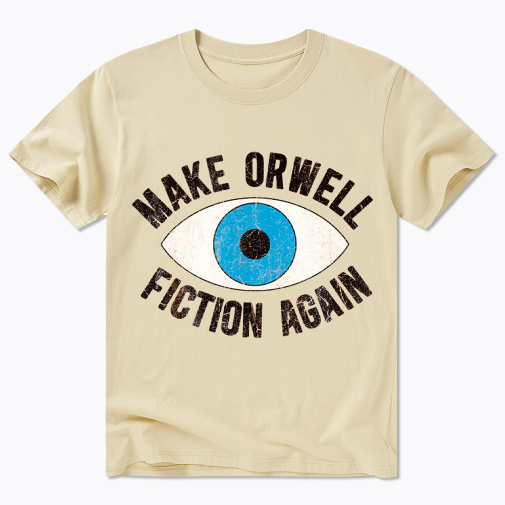 Make Orwell Fiction Again Classic T-Shirt