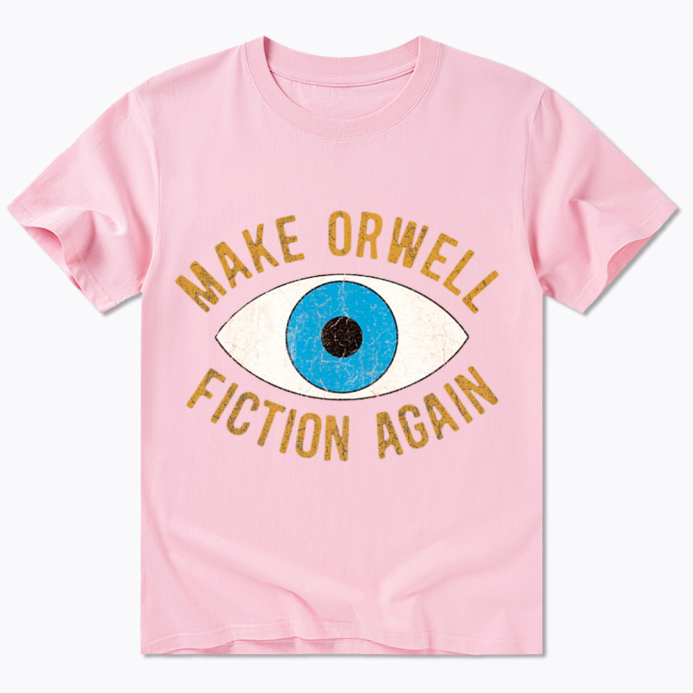 Make Orwell Fiction Again Classic T-Shirt