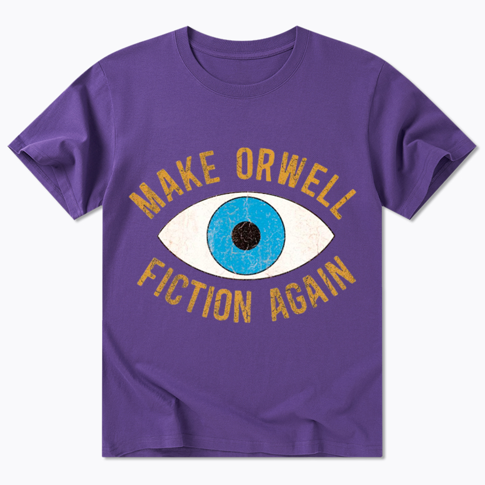 Make Orwell Fiction Again Classic T-Shirt