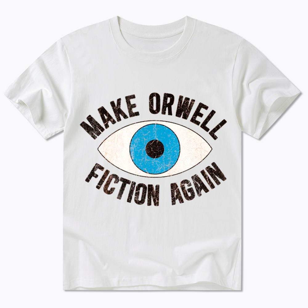 Make Orwell Fiction Again Classic T-Shirt