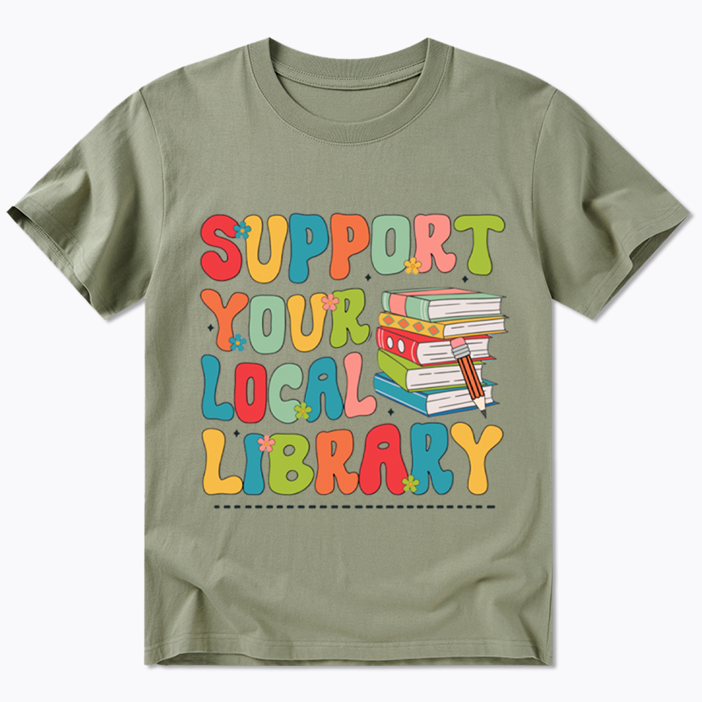 Support Your Local Library Classic T-Shirt