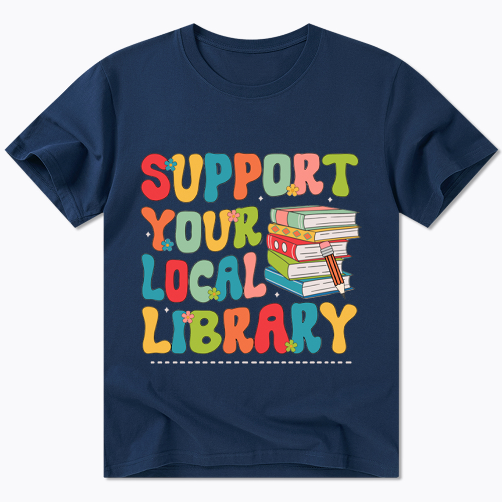 Support Your Local Library Classic T-Shirt