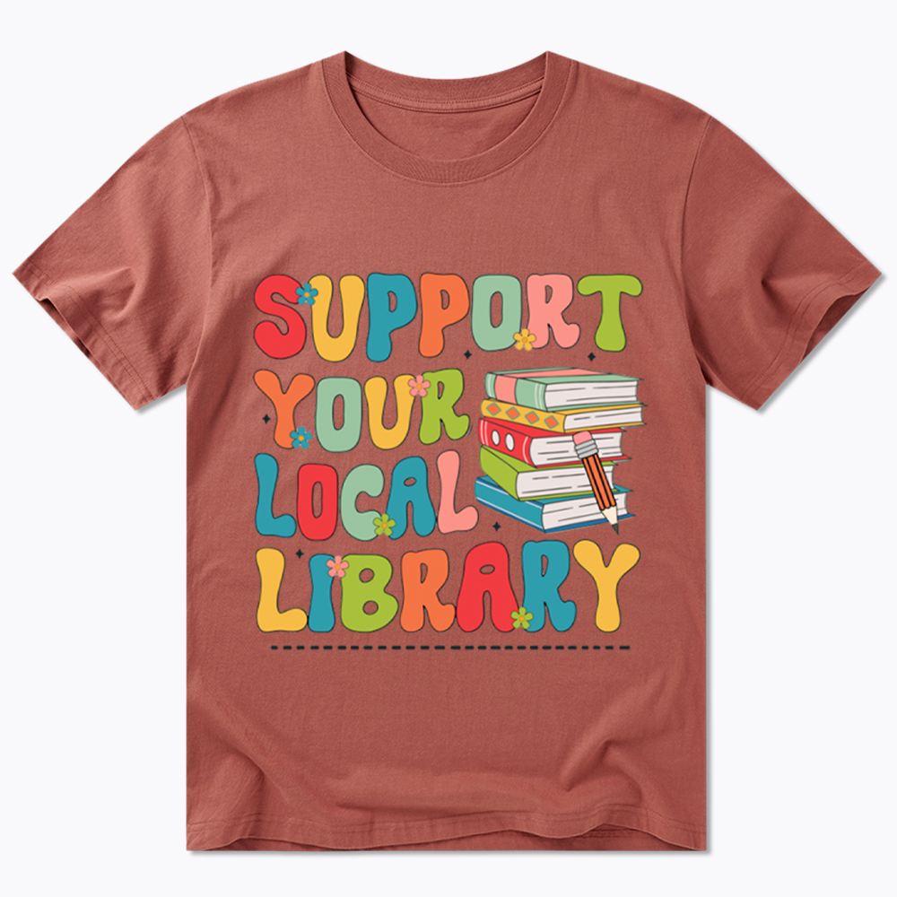 Support Your Local Library Classic T-Shirt