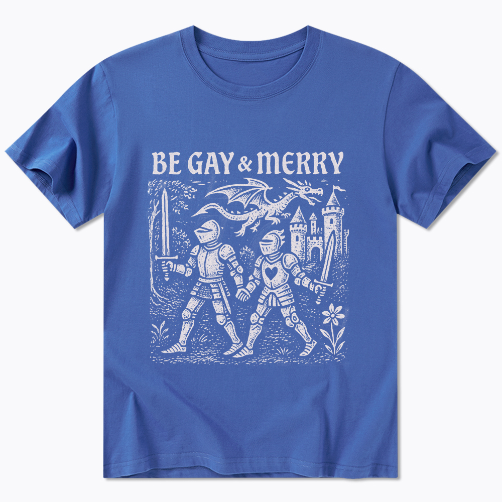 Be Gay & Merry Medieval Classic T-Shirt