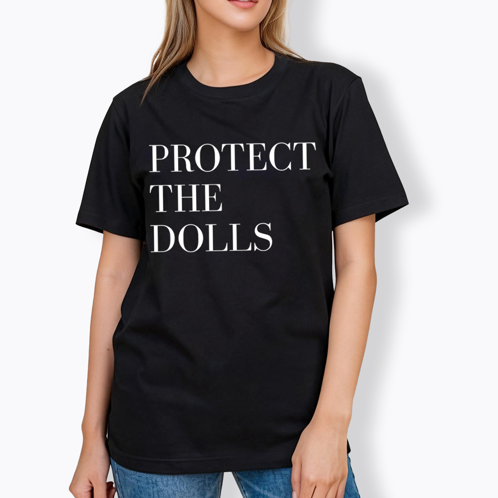 Protect The Dolls Feminist Classic T-Shirt