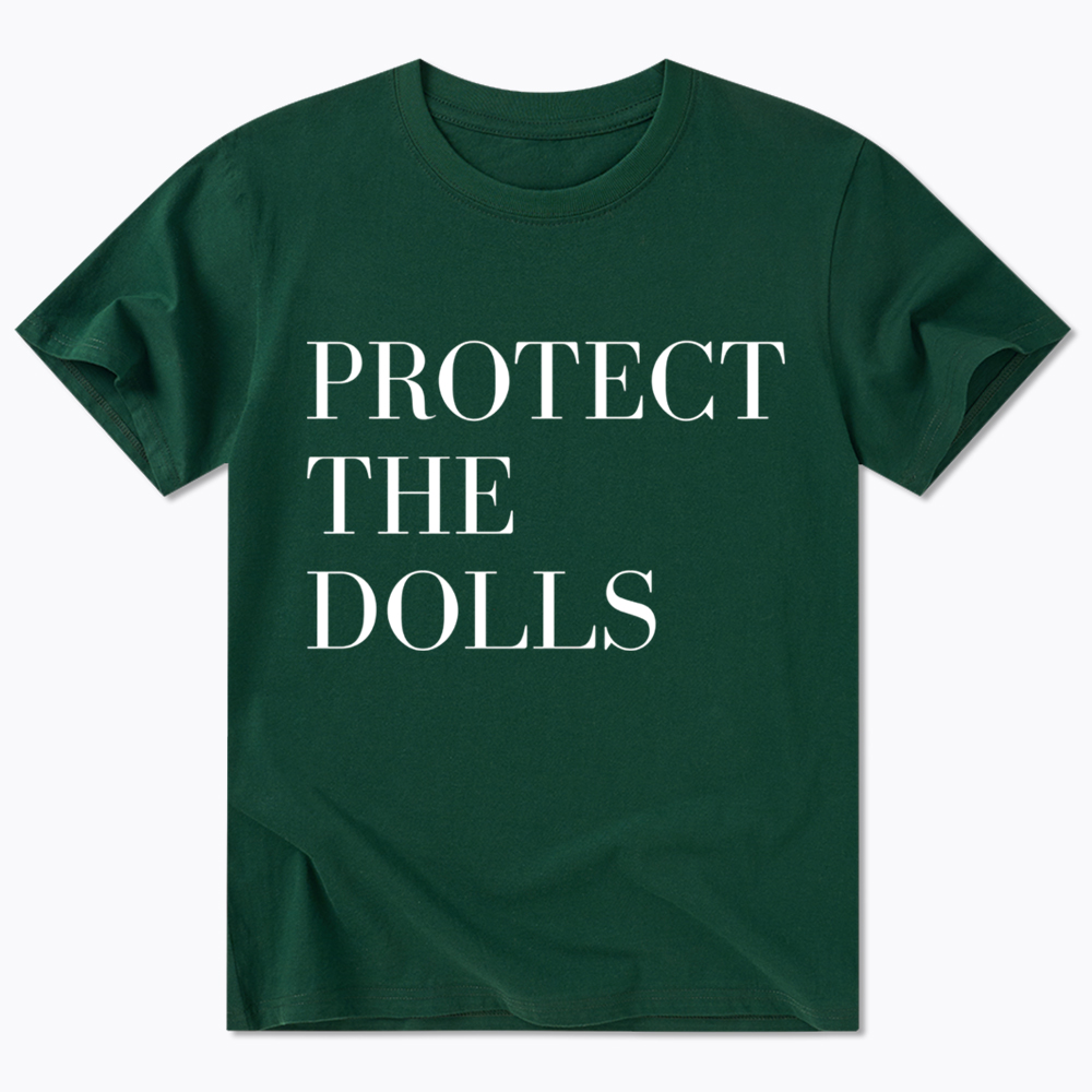Protect The Dolls Feminist Classic T-Shirt