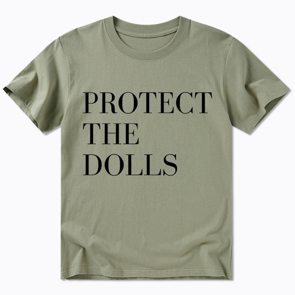Protect The Dolls Feminist Classic T-Shirt